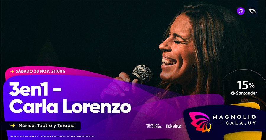 3en1 - Carla Lorenzo - Música, Teatro y Terapia en Magnolio Sala