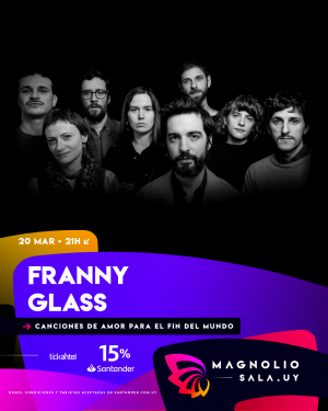 Franny Glass - Canciones de amor para el fin del mundo en Magnolio Sala
