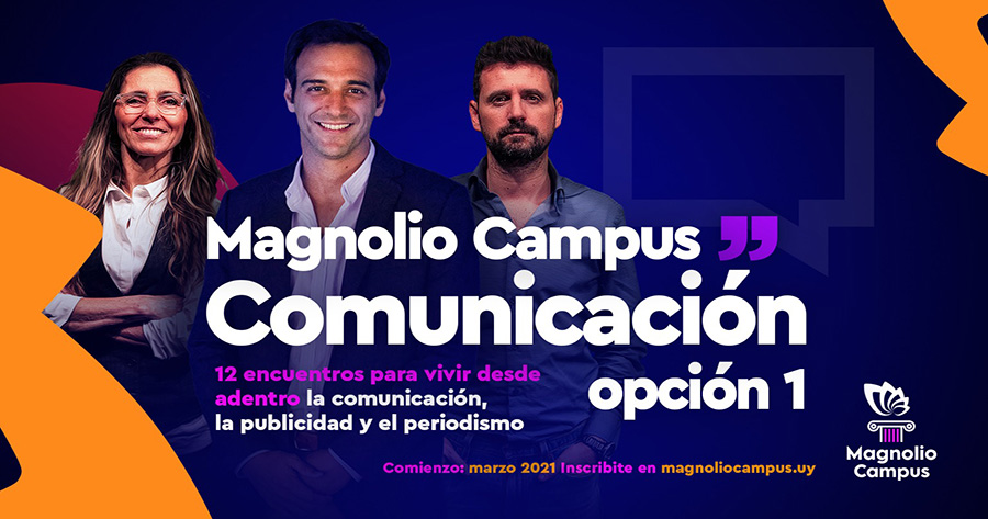 Magnolio Campus COMUNICACIÓN - Opción 1 - 12 encuentros para vivir desde adentro la comunicación, la publicidad y el periodismo en Magnolio Sala