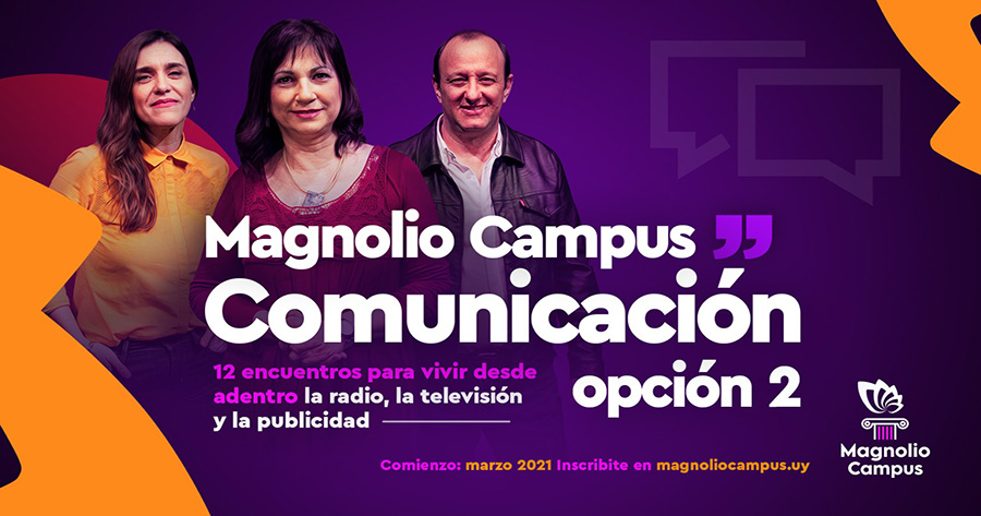 Magnolio Campus COMUNICACIÓN - Opción 2 - 12 encuentros para vivir desde adentro la radio, la televisión y la publicidad en Magnolio Sala