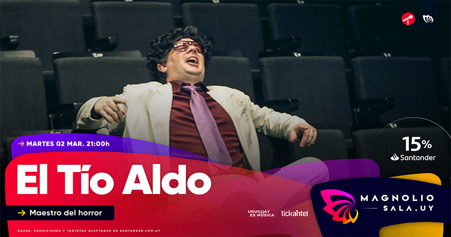 El Tío Aldo - Maestro del horror en Magnolio Sala