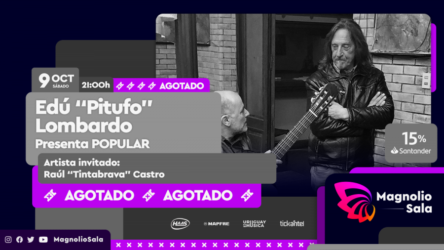 Edú “Pitufo” Lombardo presenta POPULAR - Artista invitado: Raúl "Tintabrava" Castro en Magnolio Sala