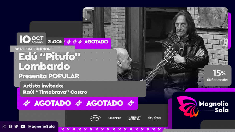 Edú “Pitufo” Lombardo presenta POPULAR - Artista invitado: Raúl "Tintabrava" Castro en Magnolio Sala