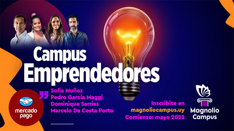 Campus Emprendedores - Sofía Muñoz, Pedro García Maggi, Dominique Sarries y Marcelo Da Costa Porto. en Magnolio Sala