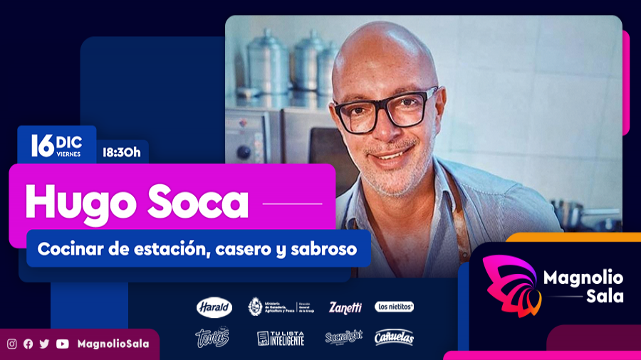 Hugo Soca - Cocinar de estación, casero y sabroso. en Magnolio Sala