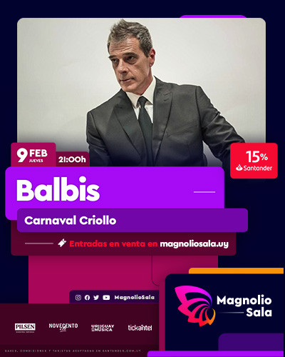 Balbis JUE 9 FEB - 21:00h en Magnolio Sala