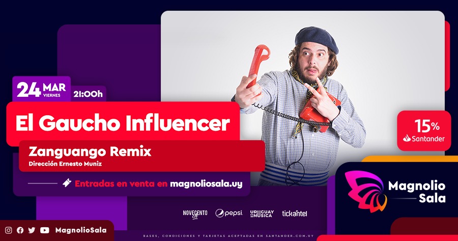 El Gaucho Influencer - Zanguango Remix en Magnolio Sala