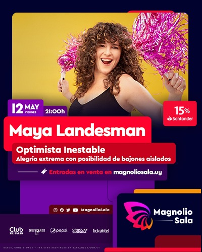 Maya Landesman - Optimista Inestable en Magnolio Sala