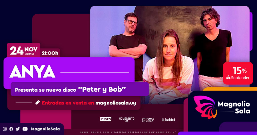 Anya - Presenta su nuevo disco "Peter y Bob" en Magnolio Sala