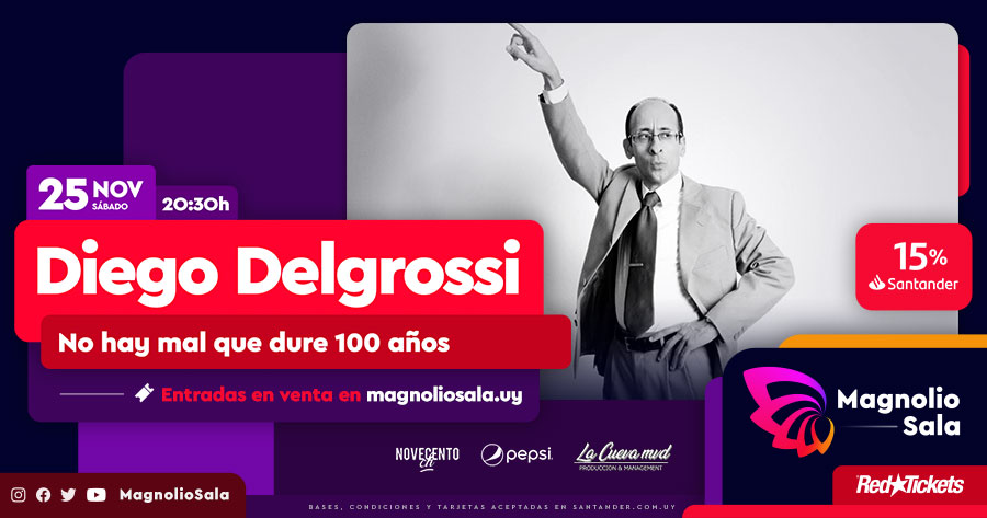 Diego Delgrossi - No hay mal que dure 100 años en Magnolio Sala