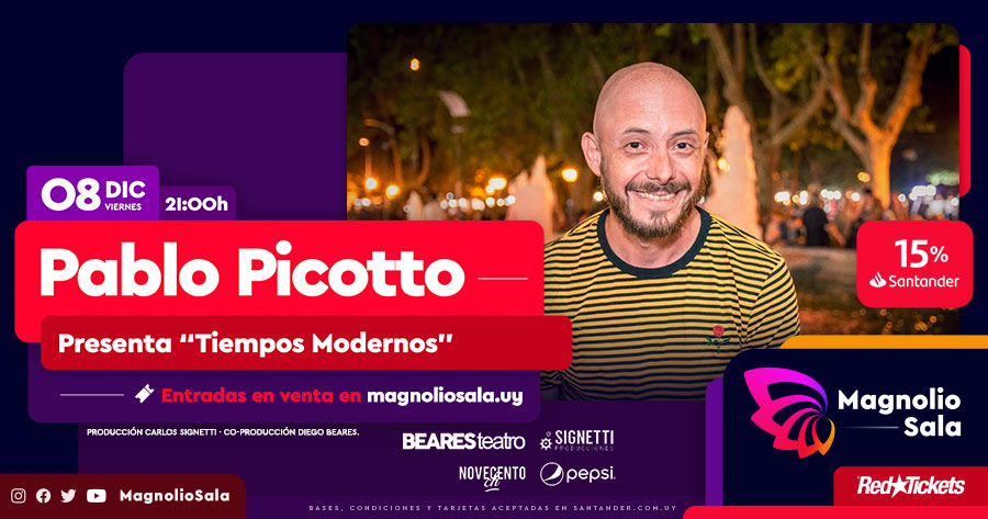Pablo Picotto - Presenta "Tiempos Modernos" en Magnolio Sala