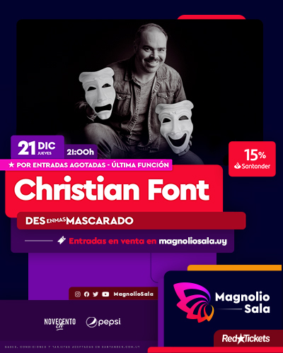 Christian Font - Desenmascarado en Magnolio Sala