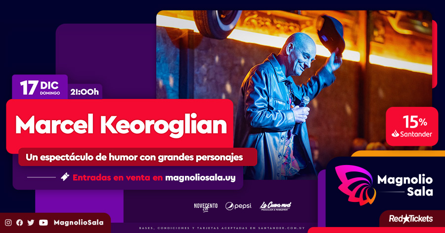 Marcel Keoroglian - Un espectáculo de humor con grandes personajes en Magnolio Sala