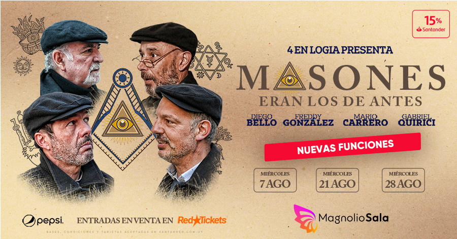 MASONES ERAN LOS DE ANTES - Diego Bello, Freddy González, Mario Carrero y Gabriel Quirici en Magnolio Sala