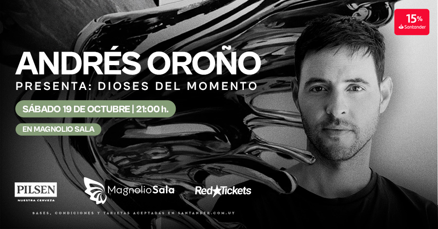 Andrés Oroño - Presenta: Dioses del momento en Magnolio Sala