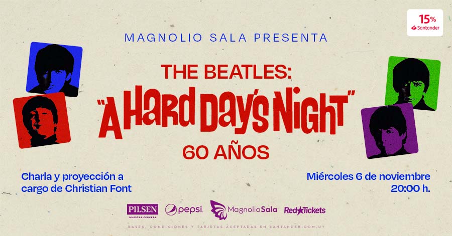 The Beatles - A Hard Day's - 60 años - - en Magnolio Sala