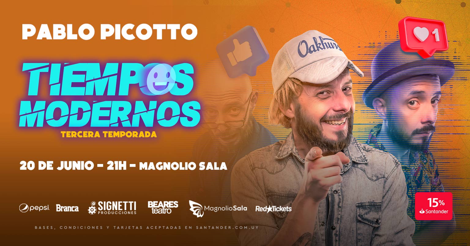Pablo Picotto - Tiempos Modernos - Tercera Temporada en Magnolio Sala
