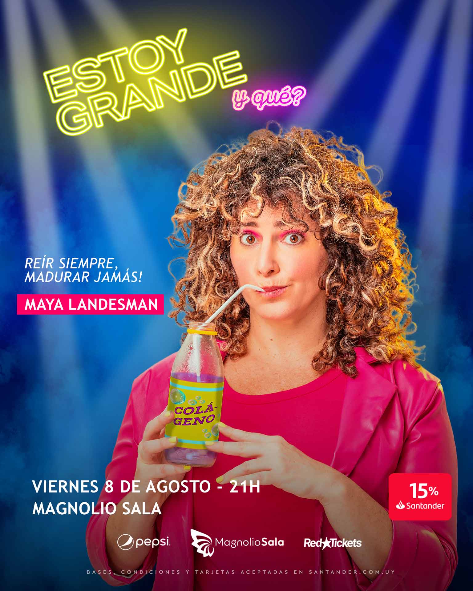 Maya Landesman - Estoy grande, y qué? Reír siempre, madurar jamás! en Magnolio Sala
