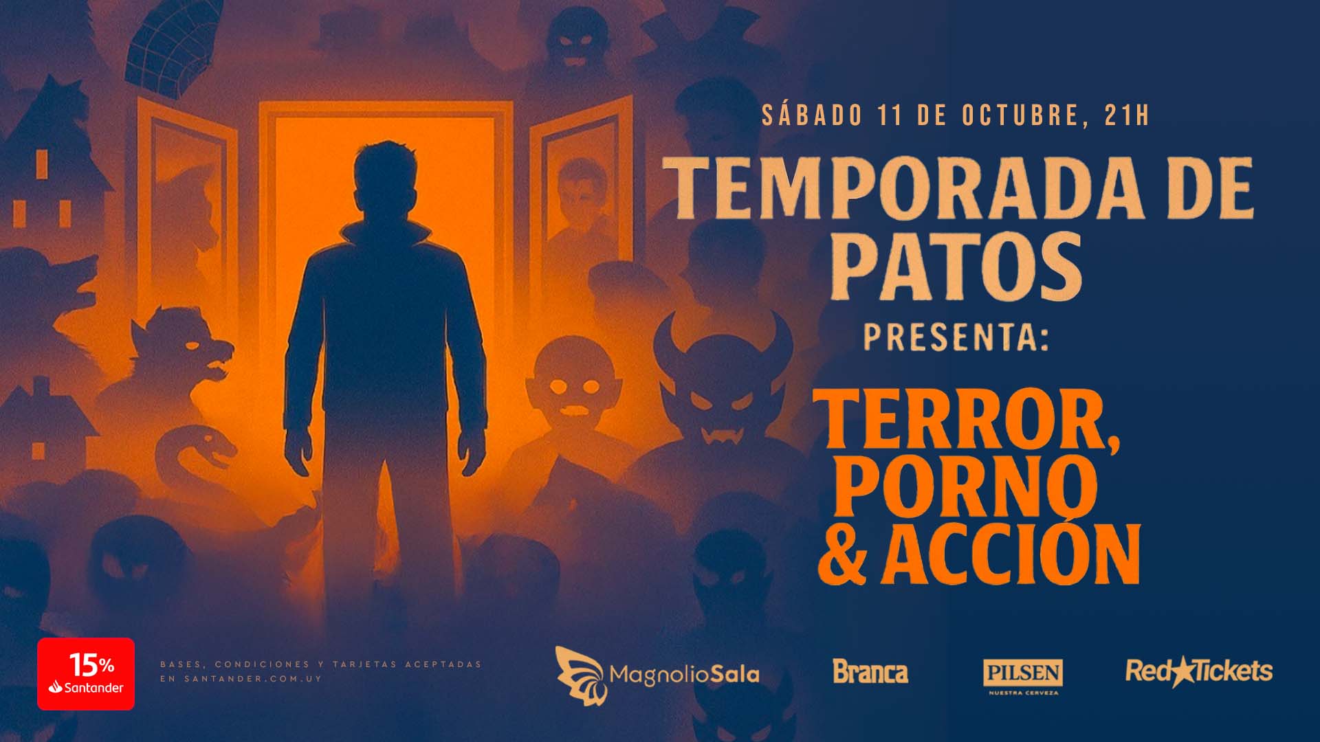 Temporada de Patos - TERROR, PORNO & ACCIÓN en Magnolio Sala