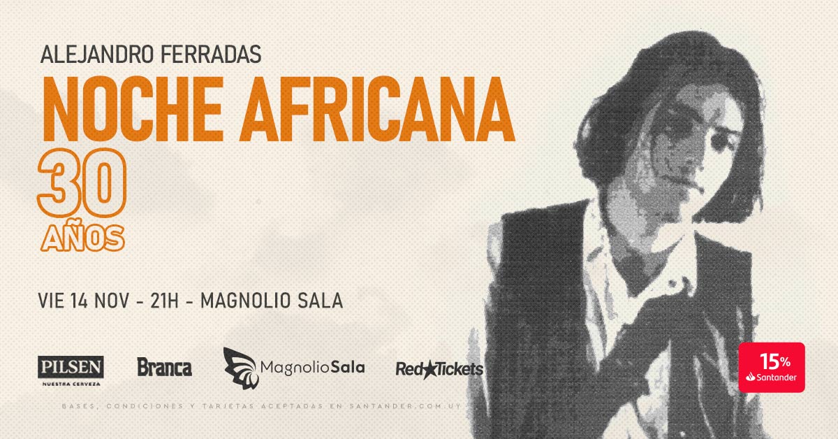 Alejandro Ferradas - Noche africana 30 años en Magnolio Sala