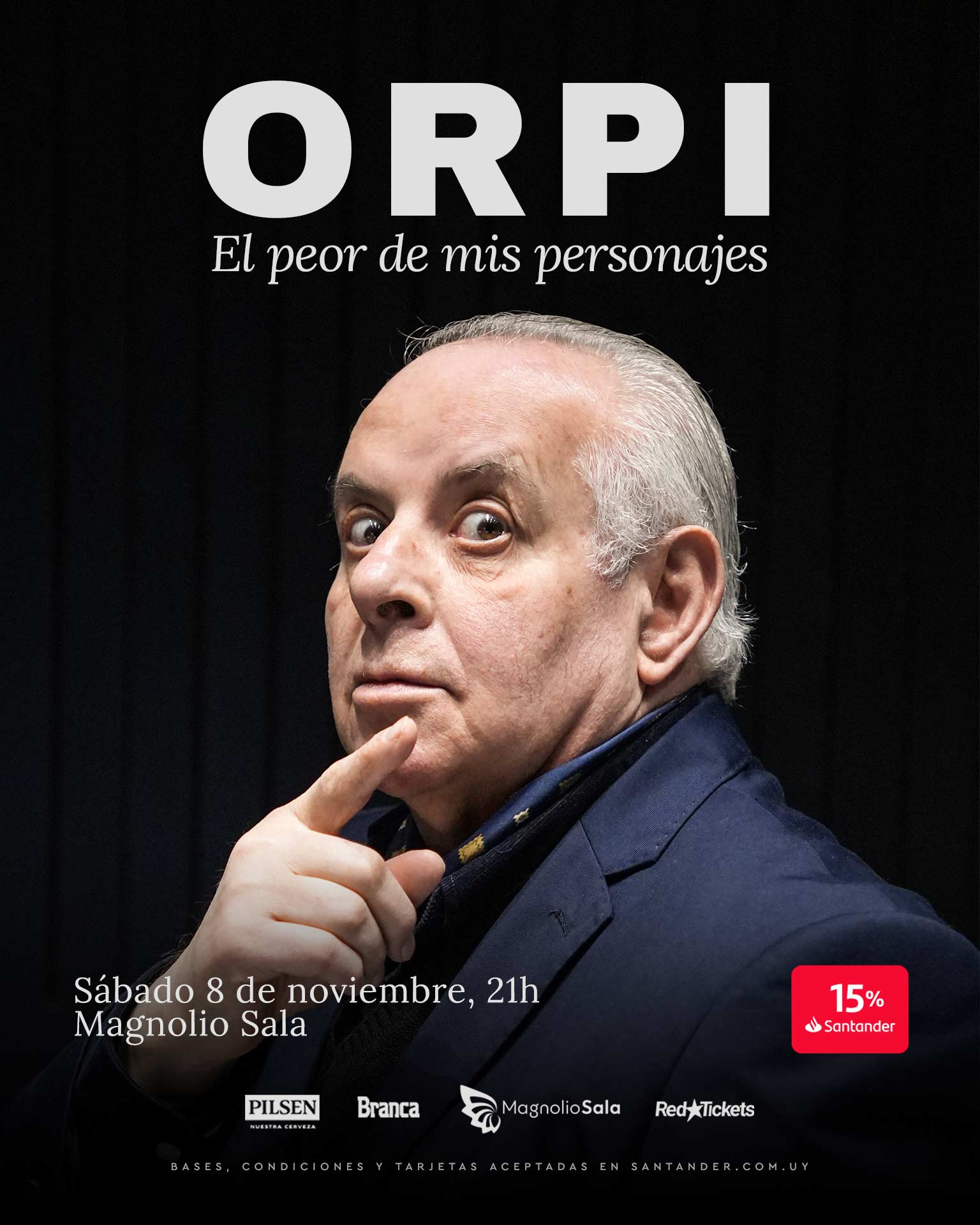 Orpi - El peor de mis personajes en Magnolio Sala