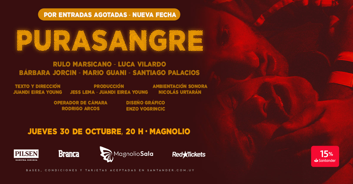 PURASANGRE - Rulo Marsicano, Luca Vilardo, Bárbara Jorcin, Mario Guani y Santiago Palacios en Magnolio Sala