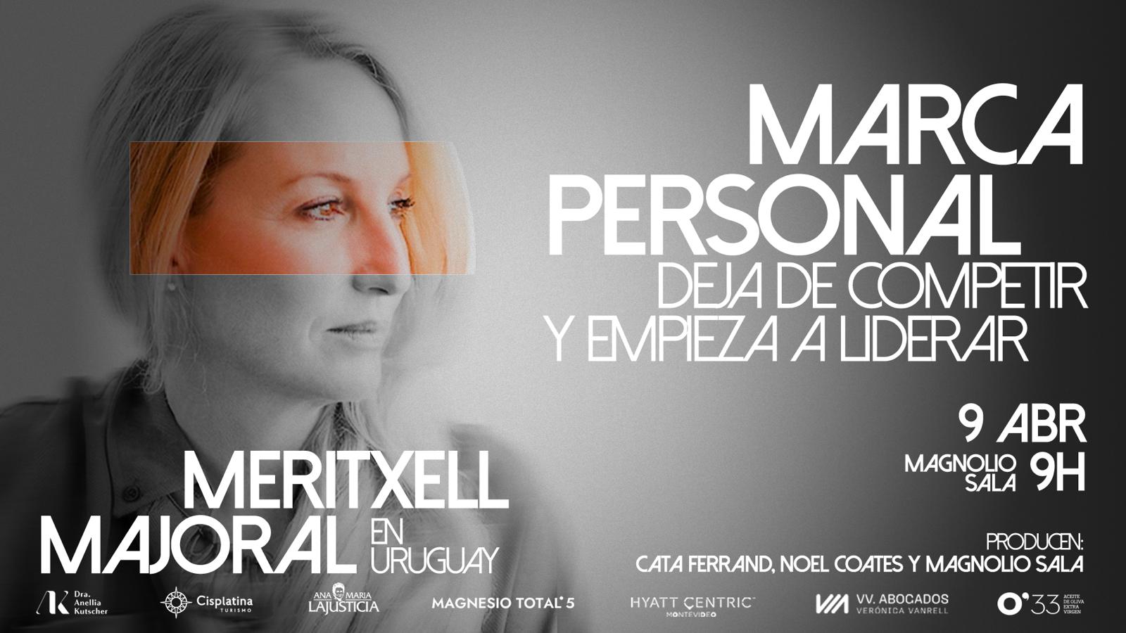 Meritxell Majoral por primera vez en Uruguay - “Deja de competir y empieza a liderar” en Magnolio Sala