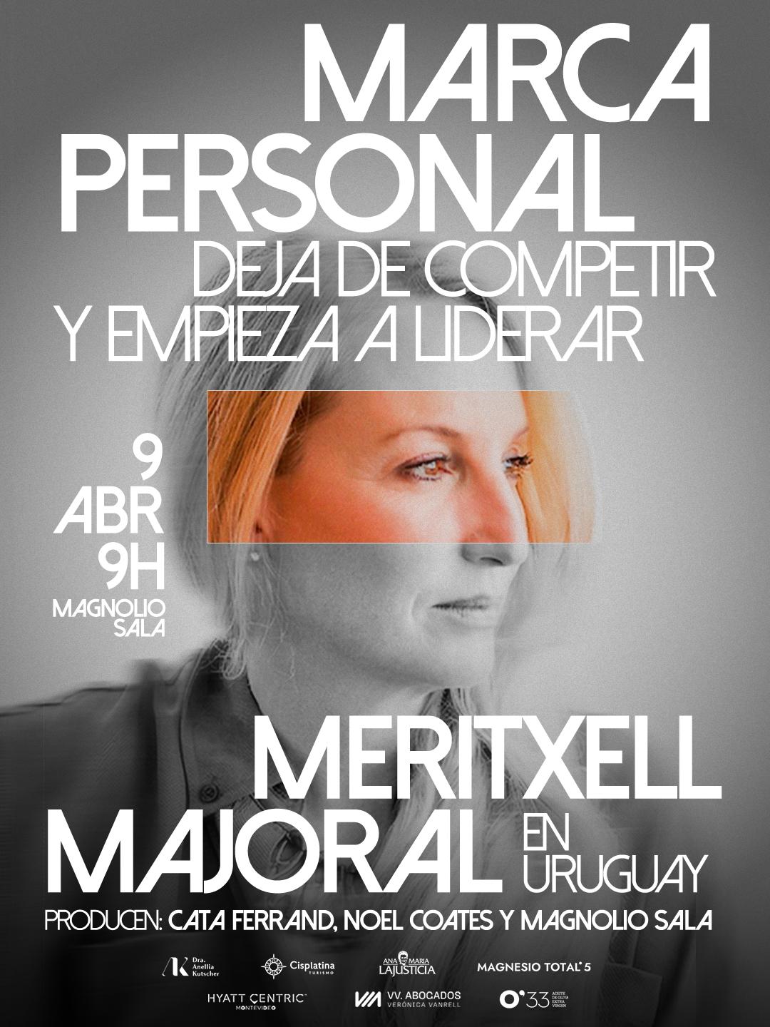 Meritxell Majoral por primera vez en Uruguay - “Deja de competir y empieza a liderar” en Magnolio Sala