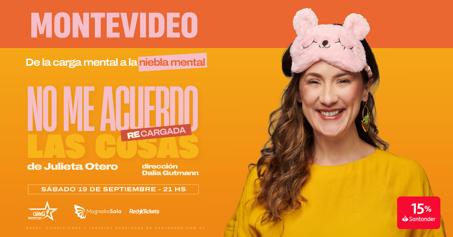 NO ME ACUERDO LAS COSAS de Julieta Otero - - en Magnolio Sala