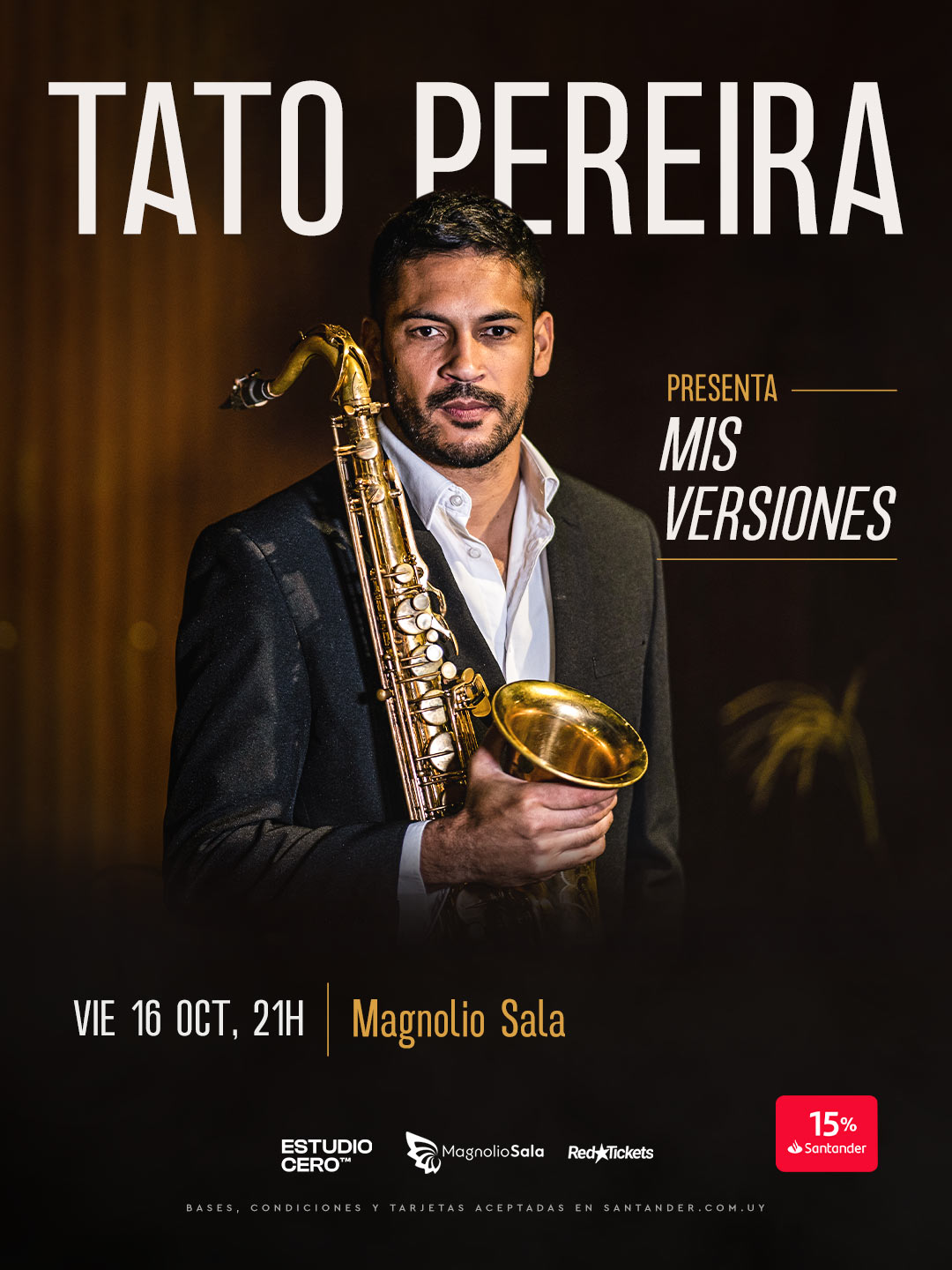 Tato Pereira presenta Mis Versiones - Saxofonista Uruguayo nacido en Montevideo presenta su álbum ¨Mis Versiones¨ en Magnolio Sala