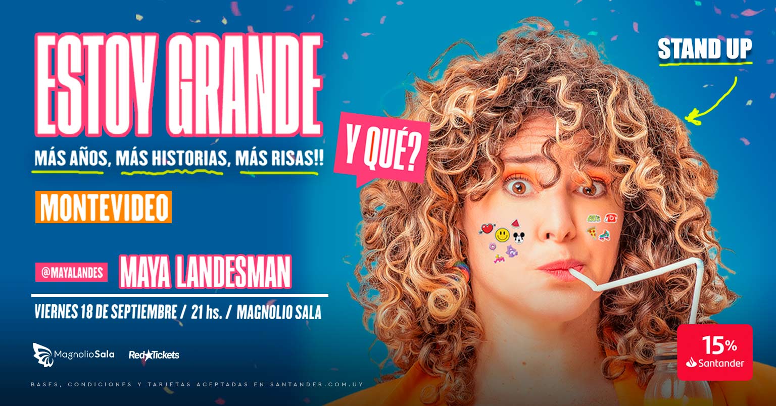 Maya Landesman - Estoy Grande, ¿y qué? - Más años, más historias, más risas!! en Magnolio Sala