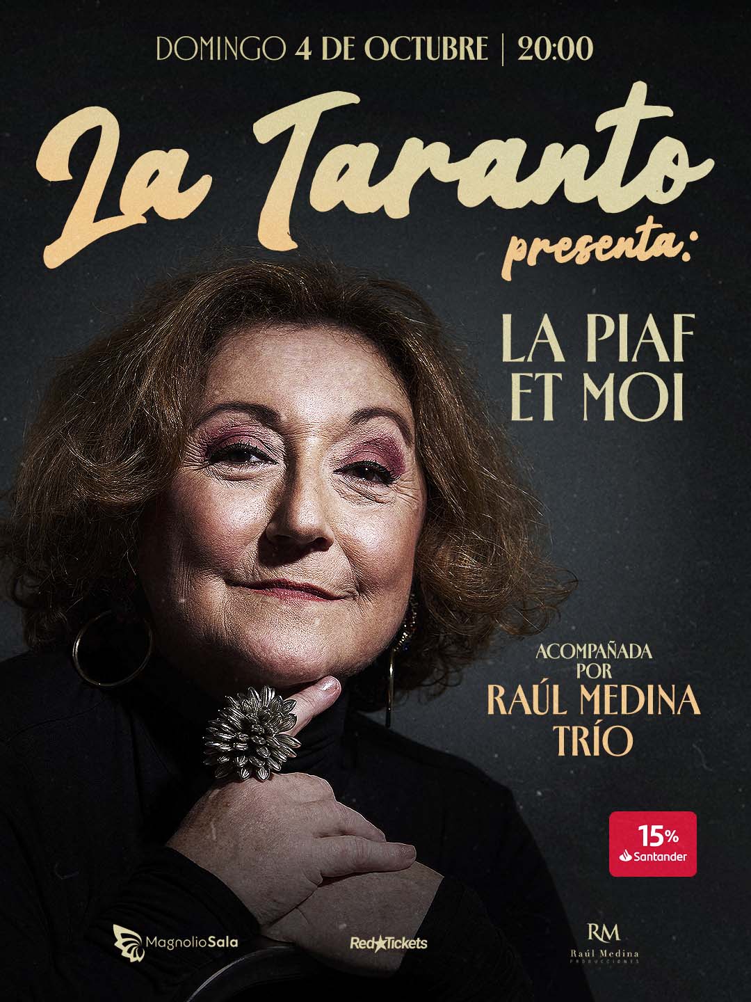 La Taranto presenta: LA PIAF ET MOI - Acompañada por Raúl Medina Trío en Magnolio Sala