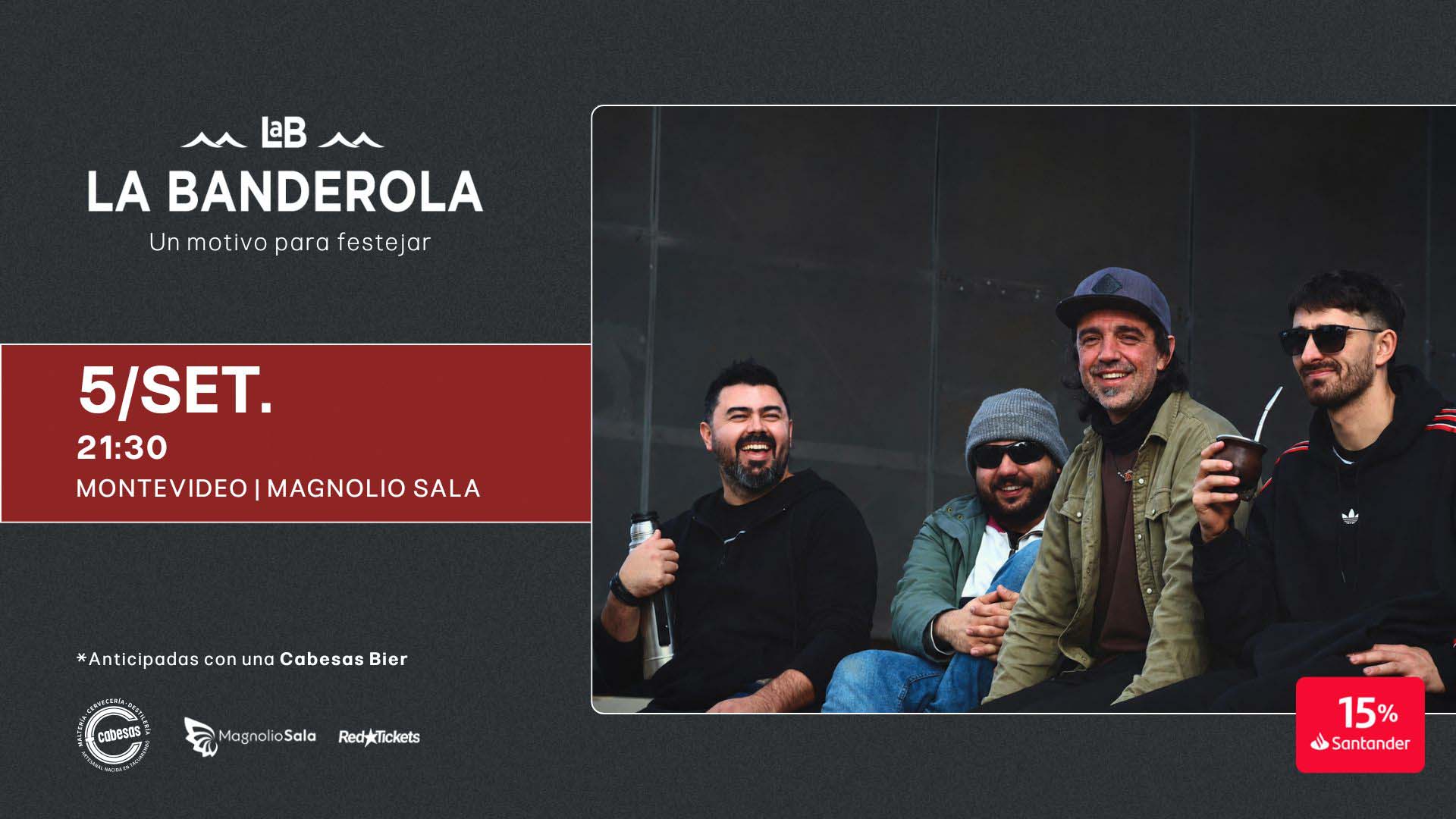 La Banderola - Un motivo para festejar en Magnolio Sala