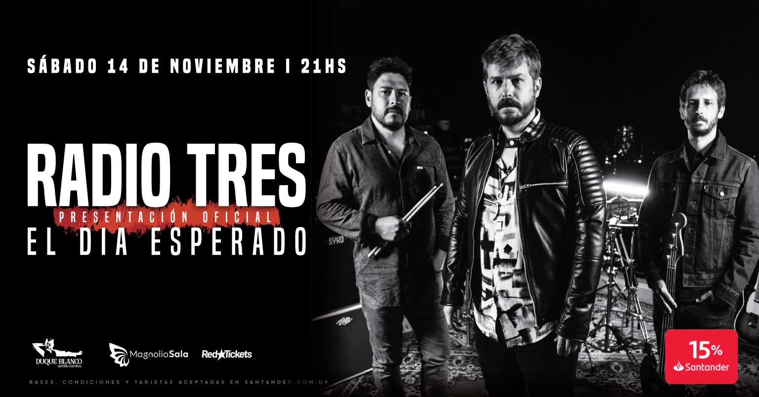 RADIO TRES – Presentación Oficial - EL DÍA ESPERADO en Magnolio Sala