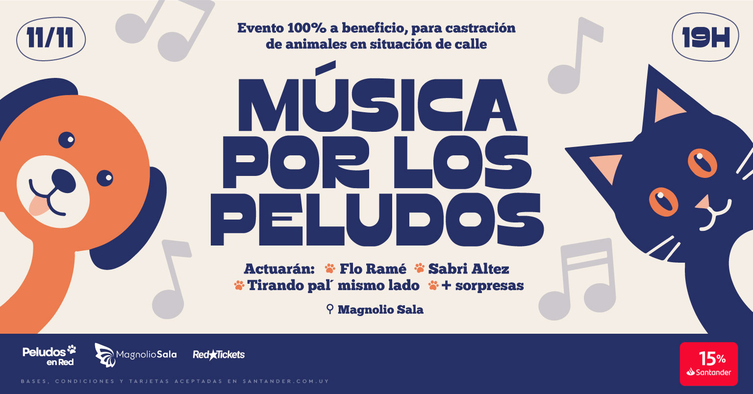 Música por los peludos - Evento 100% a beneficio, para castración de animales en situación de calle. Actuarán: Flo Ramé, Sabri Altez, Tirando pal´mis en Magnolio Sala