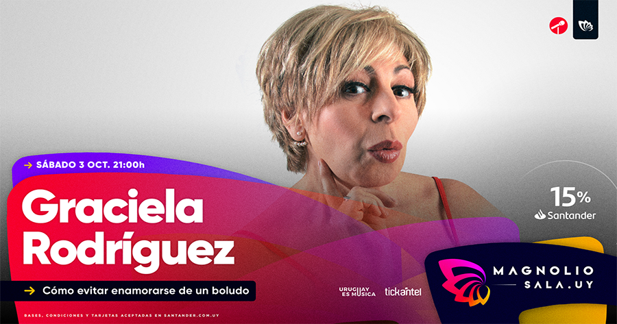 Graciela Rodríguez - Cómo evitar enamorarse de un boludo en Magnolio Sala