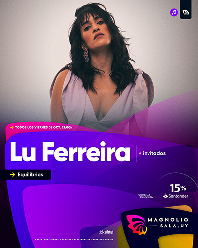 Lu Ferreira VIE 23 OCT - 21:00h, VIE 30 OCT - 21:00h en Magnolio Sala