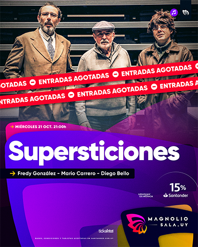 Supersticiones MIE 21 OCT - 21:00h en Magnolio Sala